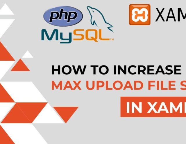 How to increase upload file size in XAMPP Server – Php Tutorial