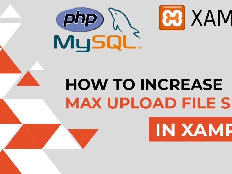 How to increase upload file size in XAMPP Server – Php Tutorial